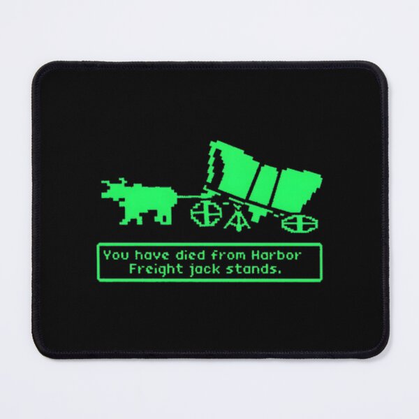 Item preview, You Have Died From Harbor Freight Jack Stands Funny Mechanic Humor Design designed and sold by UnlimitedRAM.