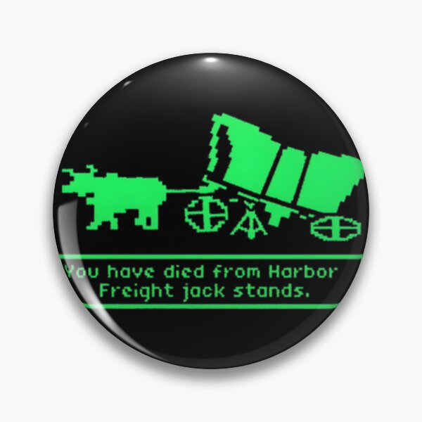 Item preview, You Have Died From Harbor Freight Jack Stands Funny Mechanic Humor Design designed and sold by UnlimitedRAM.