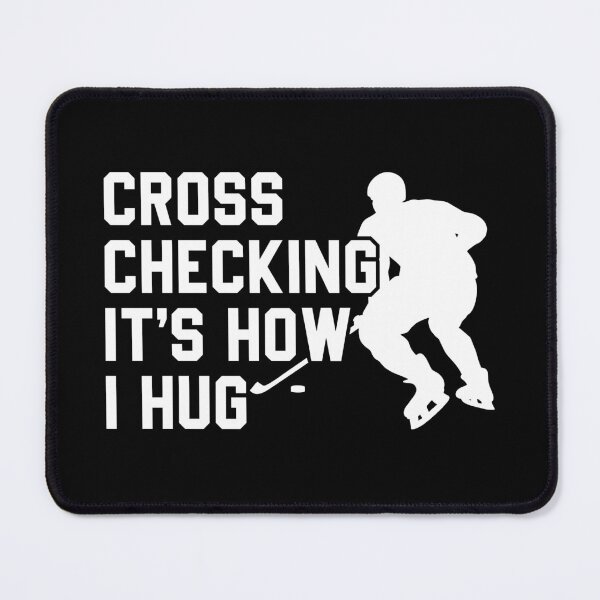Item preview, Cross Checking Its How I Hug - Funny Ice Hockey Gift designed and sold by mashaqwenty.