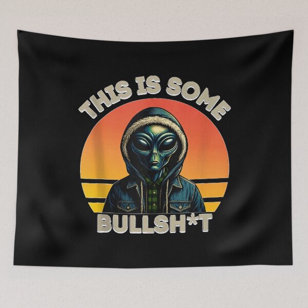 Item preview, This is Some Bullshit Resident Funny Swearing Alien Science designed and sold by DienesAngele.