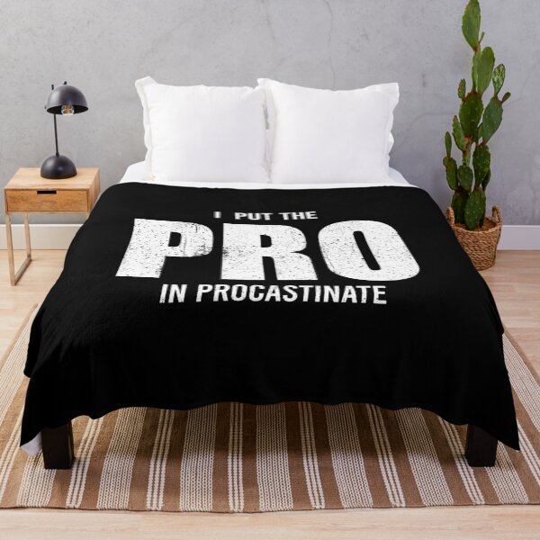 Item preview, I Put The Pro In Procastinate - Funny Sarcasm Saying designed and sold by mashaqwenty.