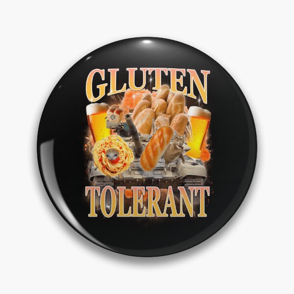 Item preview, Gluten Tolerant Meme  designed and sold by RebelKittyArt.