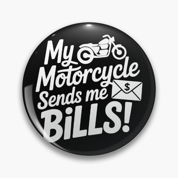 Item preview, My Motorcycle Sends Me Bills designed and sold by theartfulaspie.