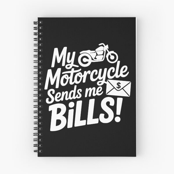 Item preview, My Motorcycle Sends Me Bills designed and sold by theartfulaspie.