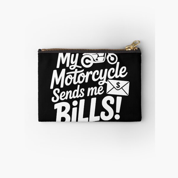 Item preview, My Motorcycle Sends Me Bills designed and sold by theartfulaspie.
