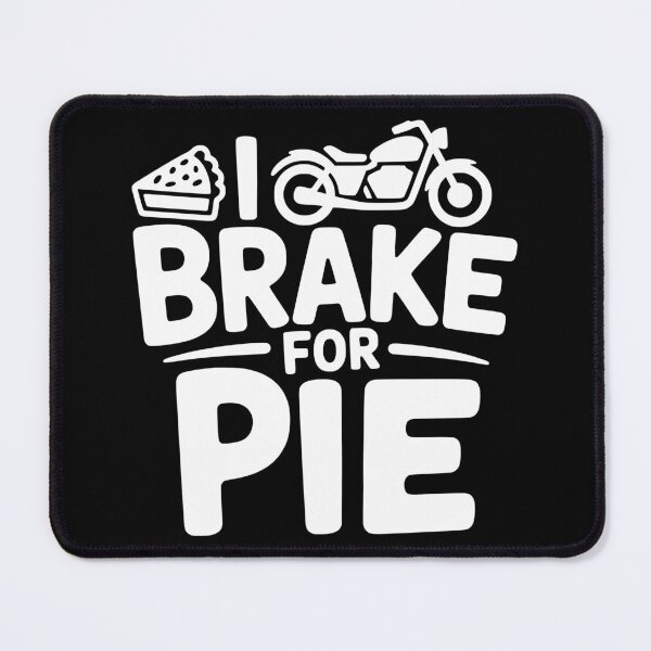 Item preview, I Brake for Pie designed and sold by theartfulaspie.