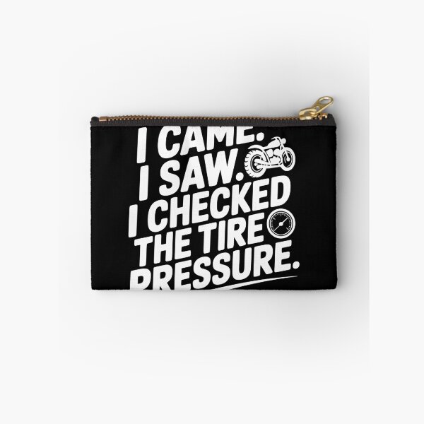 Item preview, I Came I Saw I Checked the Tire Pressure designed and sold by theartfulaspie.