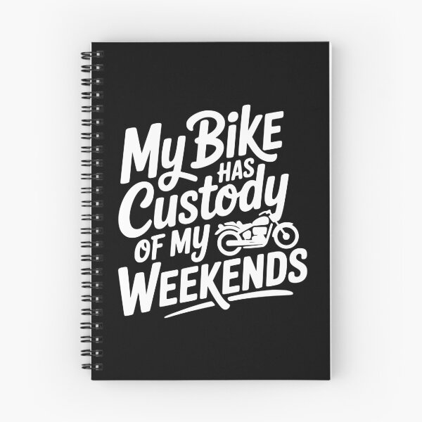 Item preview, My Bike Has Custody of My Weekends designed and sold by theartfulaspie.