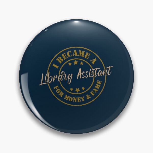 Item preview,  I Became A Library Assistant For Money And Fame - Funny Library Assistant Quote Gift Idea For Men And Womens designed and sold by KeishaScarletas.
