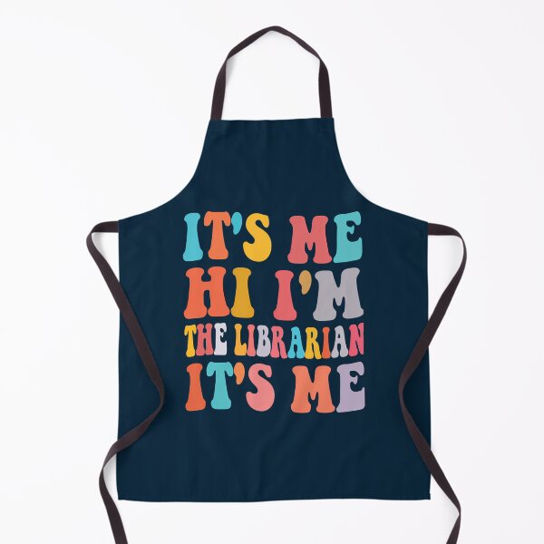 Item preview,  It'S Me Hi I'M The Librarian It'S Me designed and sold by KeishaScarletas.