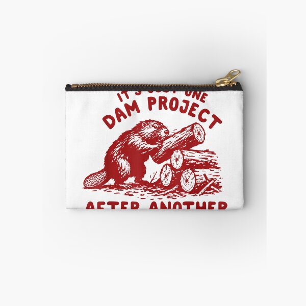 Item preview, It's Just One Dam Project After Another Funny Beaver  designed and sold by DorikoKazan.