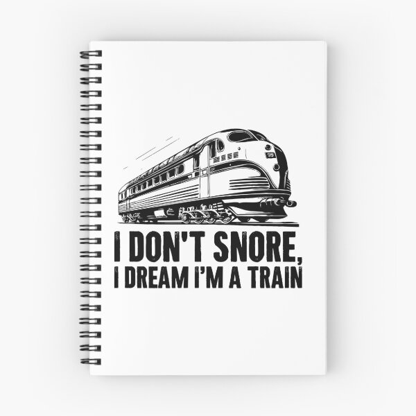 Item preview, I Dont Snore, I Dream Im A Train - Funny Rail Fans designed and sold by zemilrathemi.