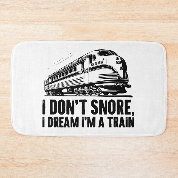 Item preview, I Dont Snore, I Dream Im A Train - Funny Rail Fans designed and sold by zemilrathemi.