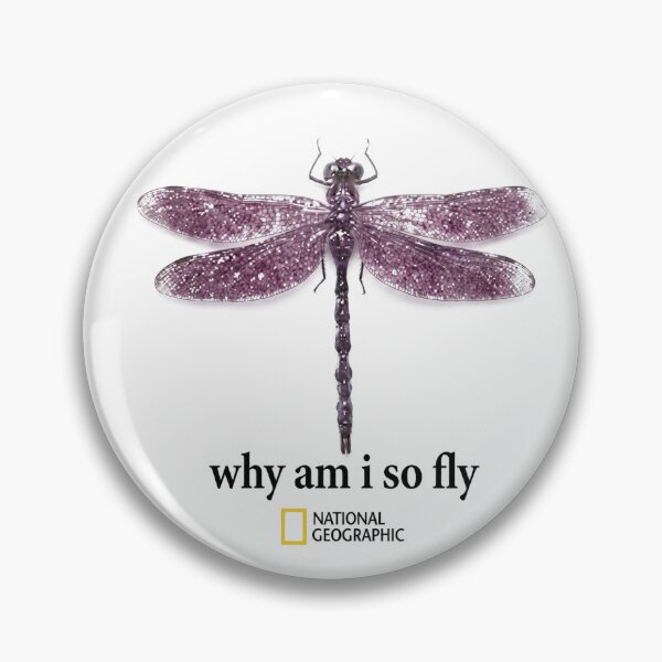Item preview, National Geographic Dragonfly Why Am I So Fly Nature Wildlife Graphic designed and sold by VelourEmber.