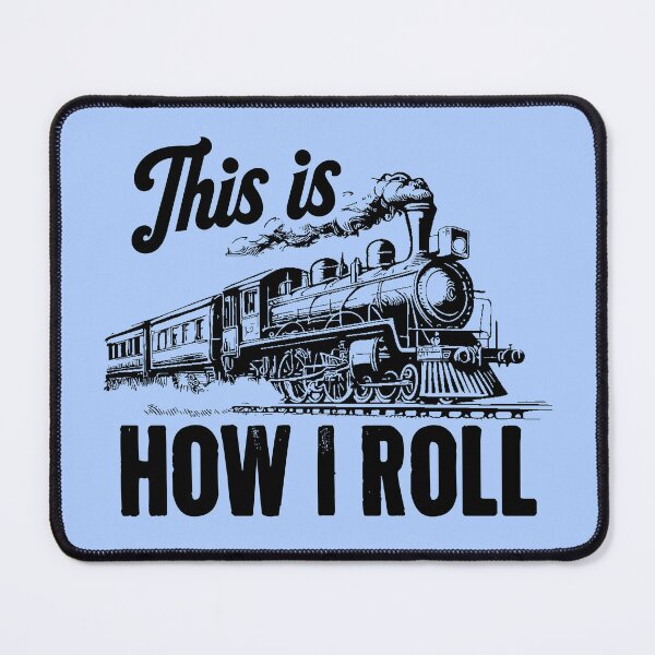 Item preview, This Is How I Roll - Train Engineer & Railroad Lovers designed and sold by zemilrathemi.