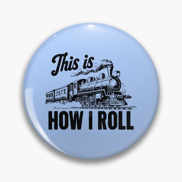 Item preview, This Is How I Roll - Train Engineer & Railroad Lovers designed and sold by zemilrathemi.