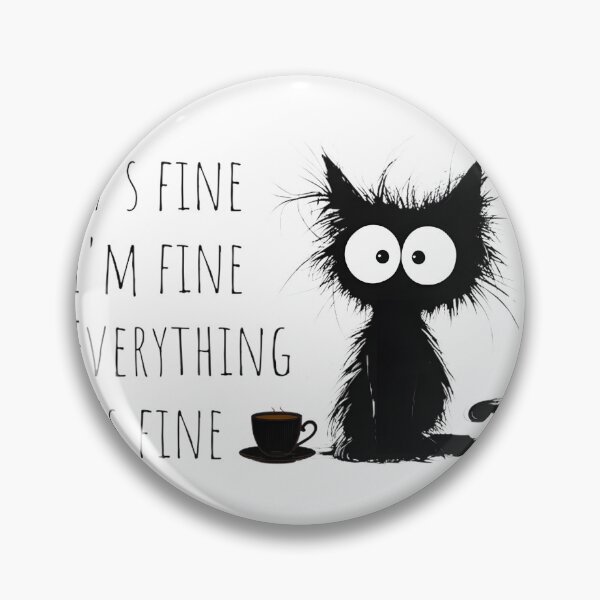 Item preview, It's Fine I'm Fine Everything Is Fine Funny Sarcastic Quote Design designed and sold by shelbykayhunt.