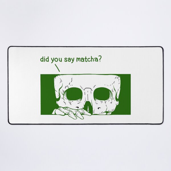 Item preview, Did You Say Matcha? – Skull Matcha Design designed and sold by aleajsstuff.