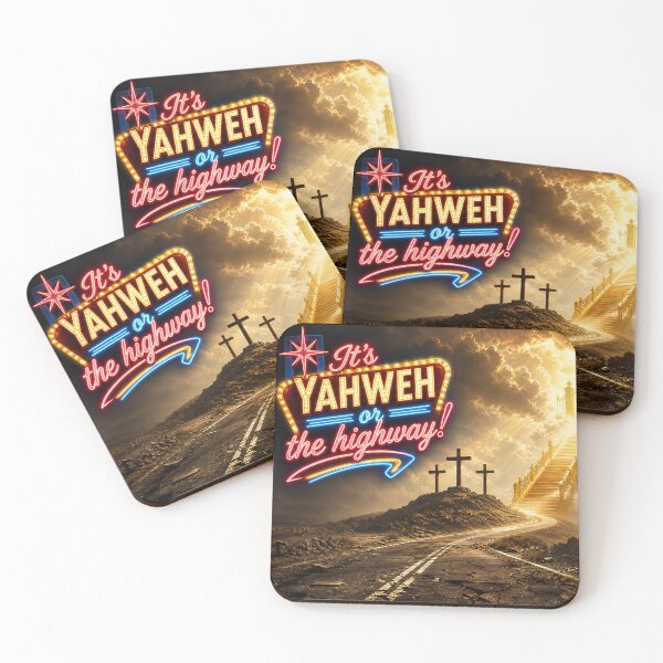 Item preview, It's Yahweh or the highway! designed and sold by BigginsMcSauce.