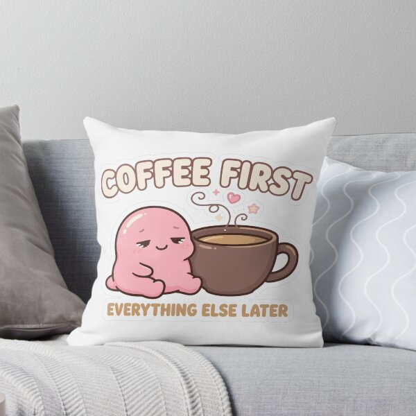 Item preview, Coffee First Everything Else Later – Cute Coffee Lover Design designed and sold by Sweet Blob Co.