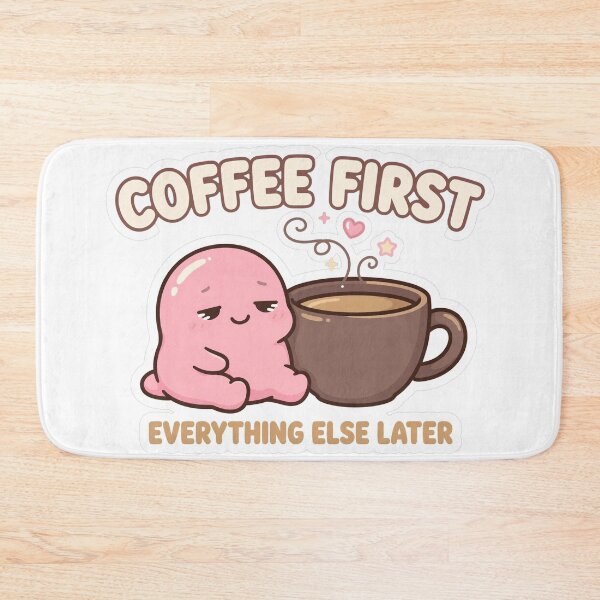 Item preview, Coffee First Everything Else Later – Cute Coffee Lover Design designed and sold by Sweet Blob Co.
