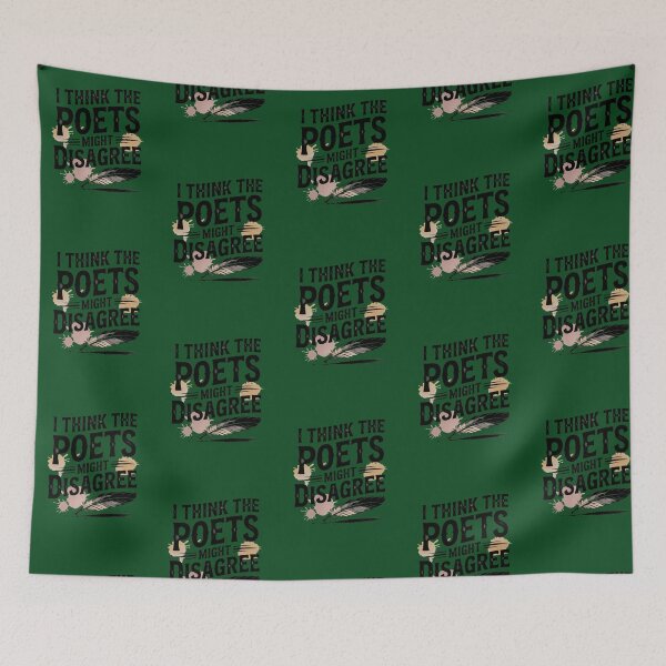 Item preview, I think the poets might disagree Oversized(3) designed and sold by Tinycraftyalien.