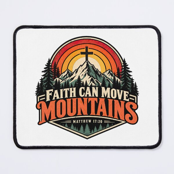 Item preview, Faith Can Move Mountains, Matthew 17:20 Christian Bible Verse designed and sold by graphic-genie.