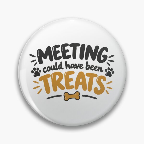 Item preview, Meeting Could Have Been Treats – Funny Dog Lover designed and sold by PawsAndPallette .