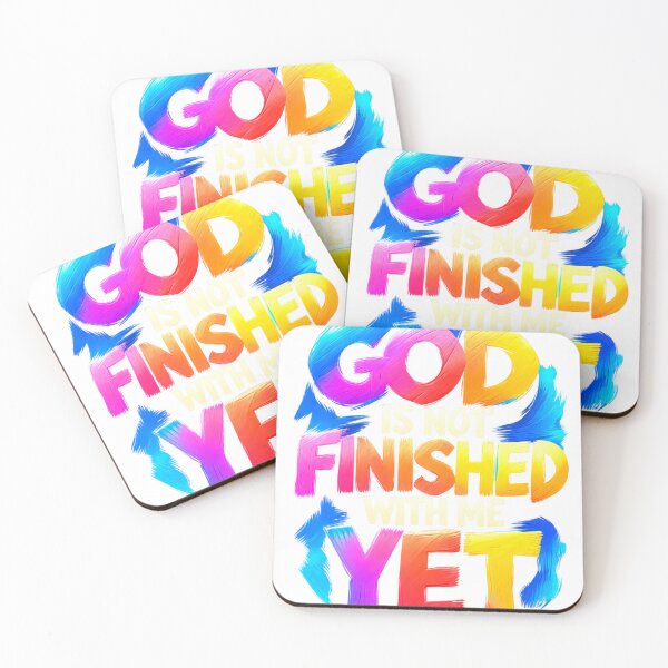 Item preview, God Is Not Finished With Me Yet Colorful Faith designed and sold by KireVeronica.