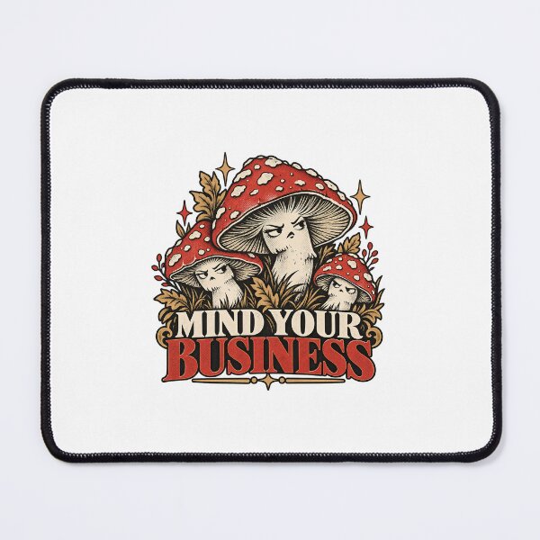 Item preview, Mind Your Business Grumpy Toadstool Mushrooms designed and sold by digital jitsu.