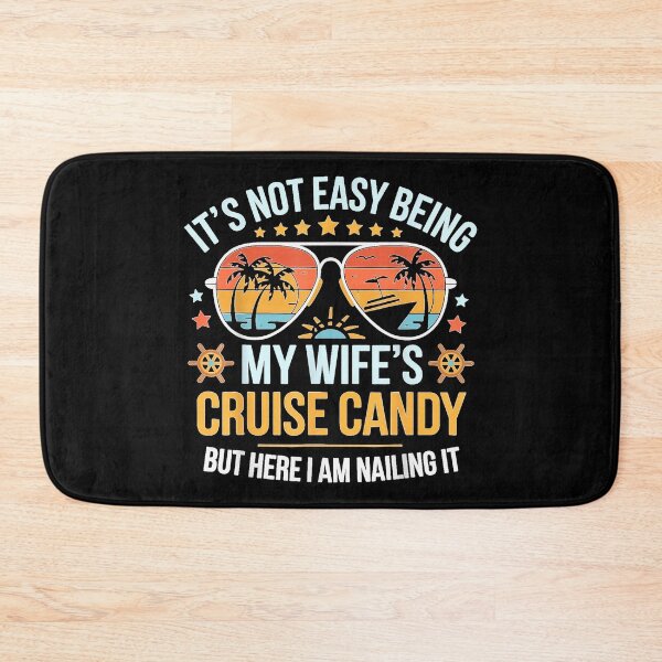 Item preview, It's Not Easy Being My Wife's Cruise Candy Husband Cruise  designed and sold by DogoMalulu.