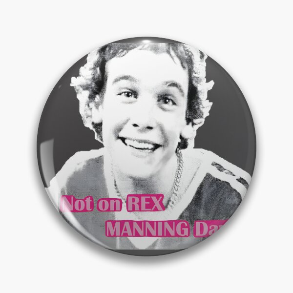 Item preview, Not on Rex Manning Day Funny Pop Culture Quote Design designed and sold by VICIOUSPETAL.