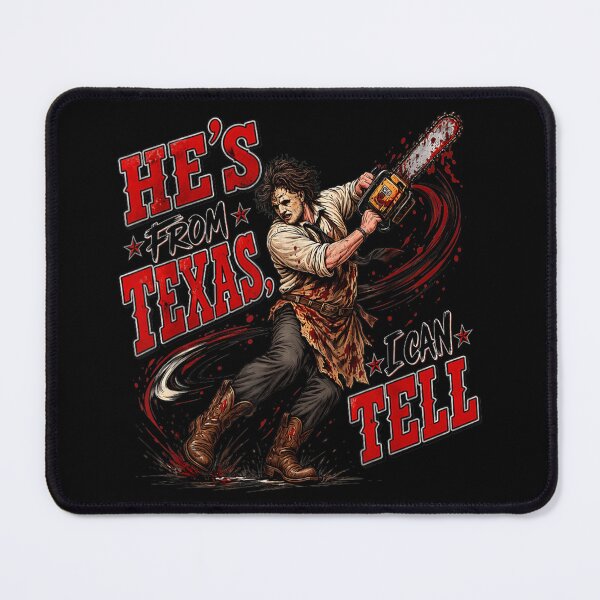 Item preview, Hes from Texas I Can Tell Chainsaw Horror Halloween Graphic designed and sold by AnsadoWinu.