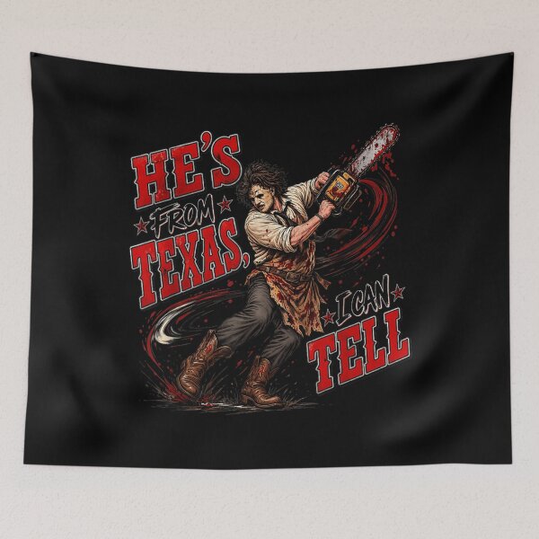 Item preview, Hes from Texas I Can Tell Chainsaw Horror Halloween Graphic designed and sold by AnsadoWinu.