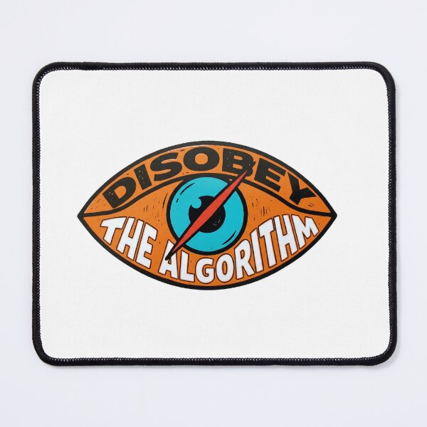 Item preview, Disobey Algorithm designed and sold by anuggra.