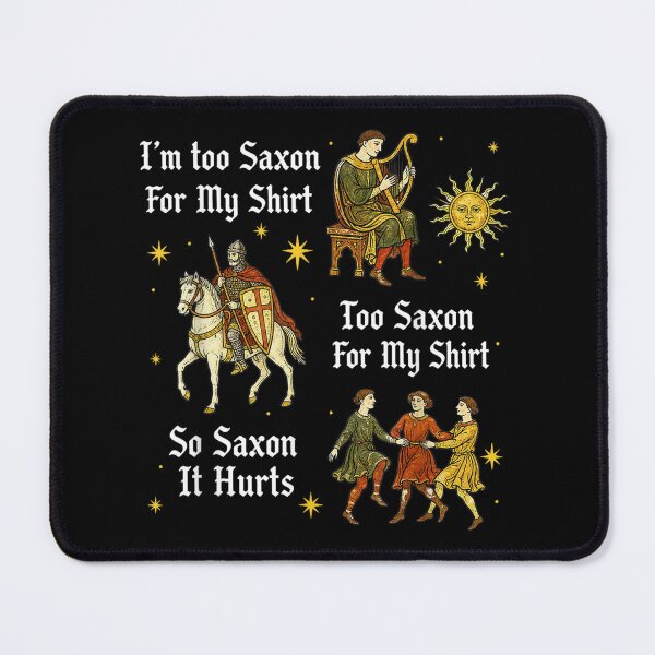 Item preview, Retro Too Saxon for My Shirt Medieval History Meme designed and sold by AnsadoWinu.