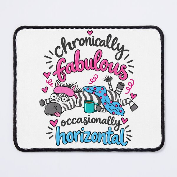 Item preview, Chronically Fabulous, Occasionally Horizontal – Zebra hEds, Invisible Illness & POTS Humor designed and sold by newsuept25.art.