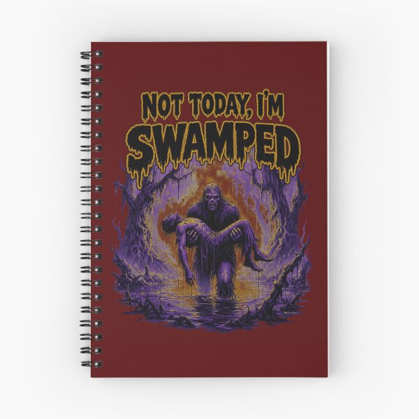 Item preview,  Not Today I'm Swamped  designed and sold by leacha.