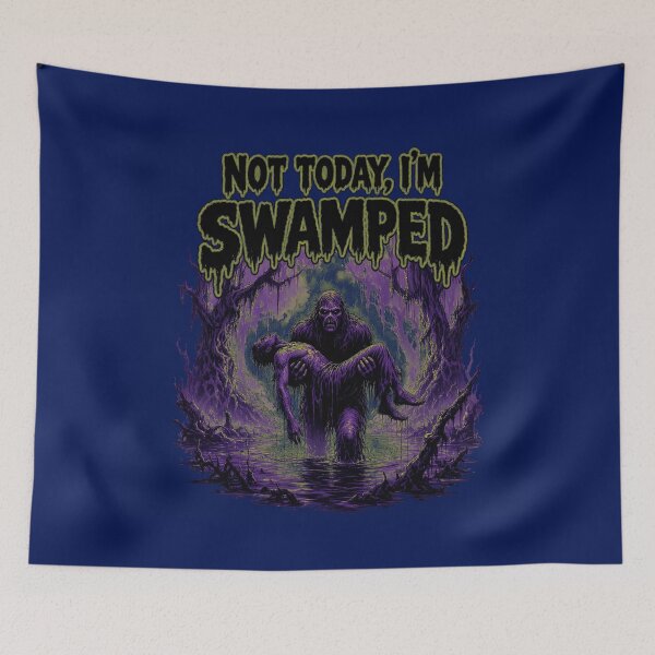 Item preview,  Not Today I'm Swamped  designed and sold by leacha.