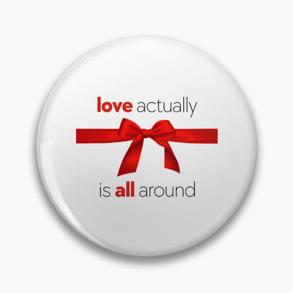 Item preview, Love Actually Is All Around - Movie Quote designed and sold by FortyTwoCustomm.