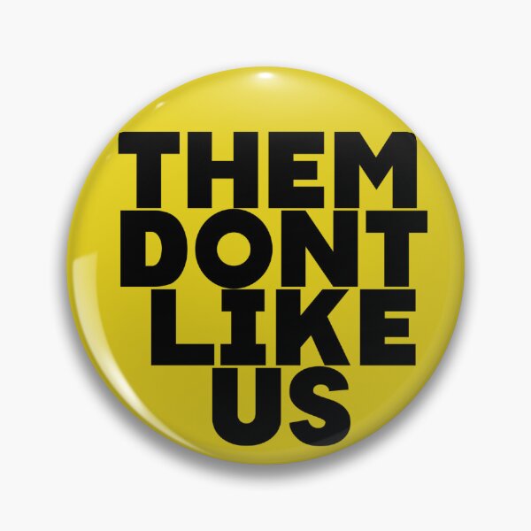 Item preview, Them Don't Like Us designed and sold by Shooz34.
