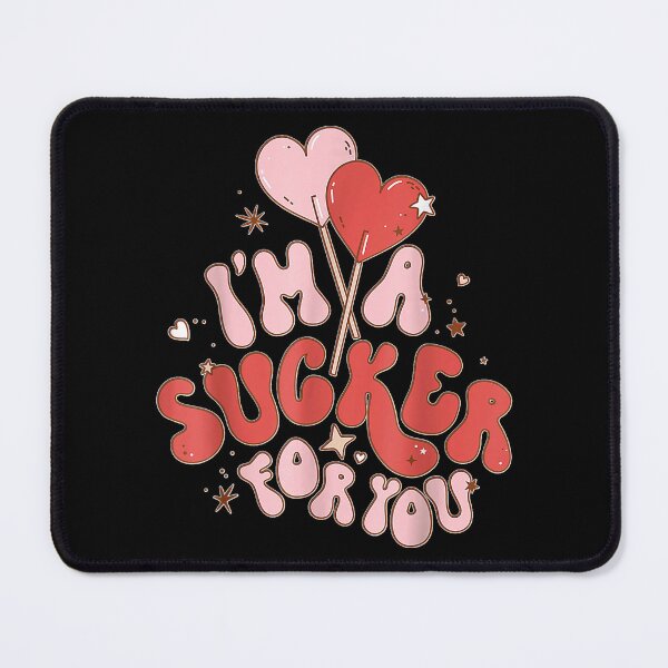 Item preview, I'm A Sucker For You Candy Heart Love Happy Valentines Days designed and sold by EricCotanori.