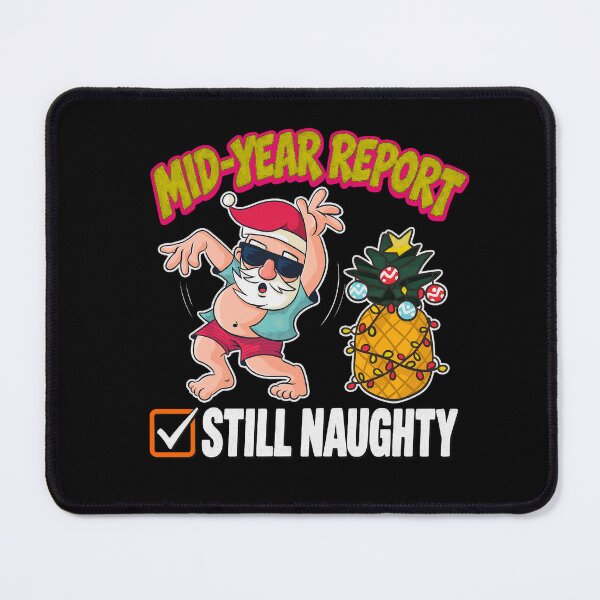 Item preview, Still Naughty Midyear Christmas designed and sold by leacha.