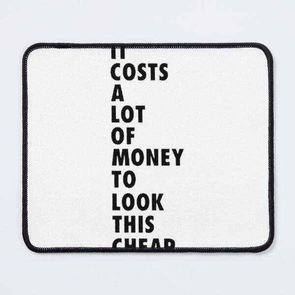 Item preview, Funny Dolly Quote Design - It Costs a Lot of Money to Look This Cheap Humor designed and sold by RelzNite.