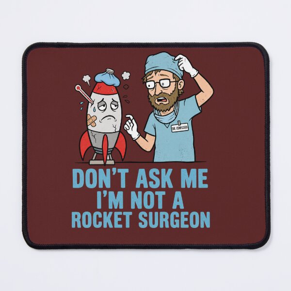 Item preview, Don't Ask Me I'm Not A Rocket Surgeon designed and sold by FrozenFits.