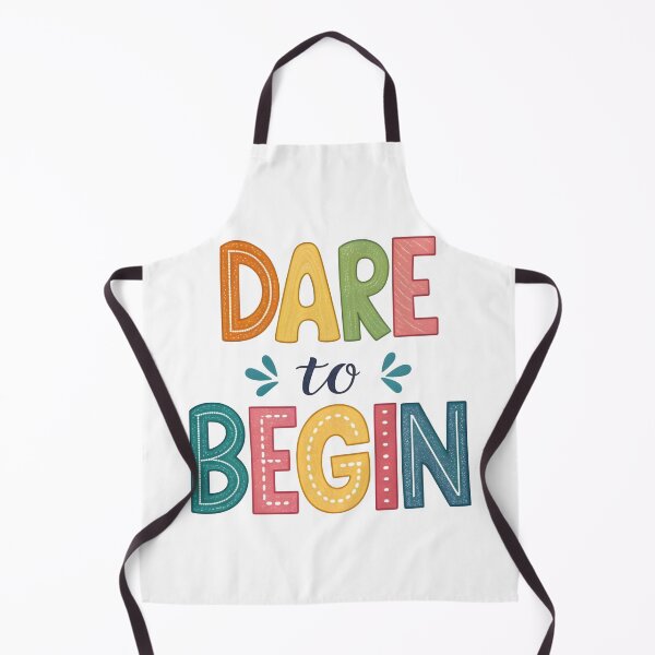 Item preview, Dare to begin designed and sold by nimmitrends.