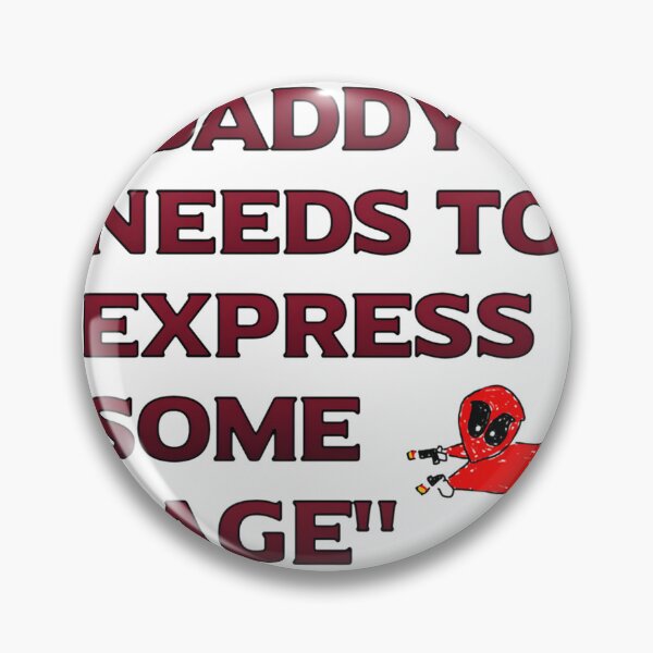 Item preview, Daddy Needs to Express Some Rage Funny Dad Humor Design designed and sold by NeoNMusic.