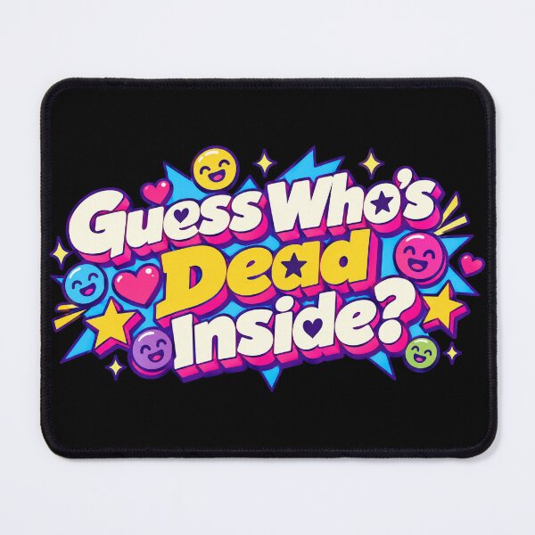 Item preview, Guess who's dead inside? designed and sold by abby-thorns.