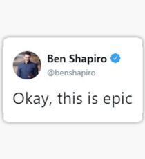 okay, das ist episch ben shapiro twitter Sticker