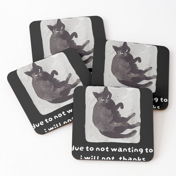 Item preview, Due To Not Wanting To I Will Not Thanks Cat designed and sold by Rahhal.